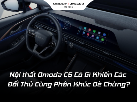 Nội thất Omoda C5